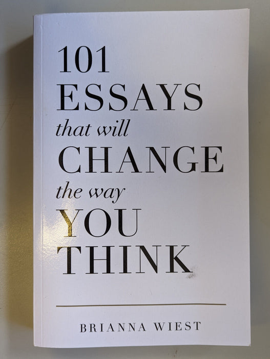 101 Essays That Will Change The Way You Think by Brianna Wiest - Paperback 2018