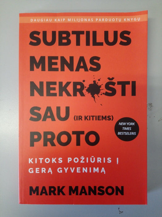 Subtilus Menas Nekrosti Sau Proto (Lithuanian) by Mark Manson