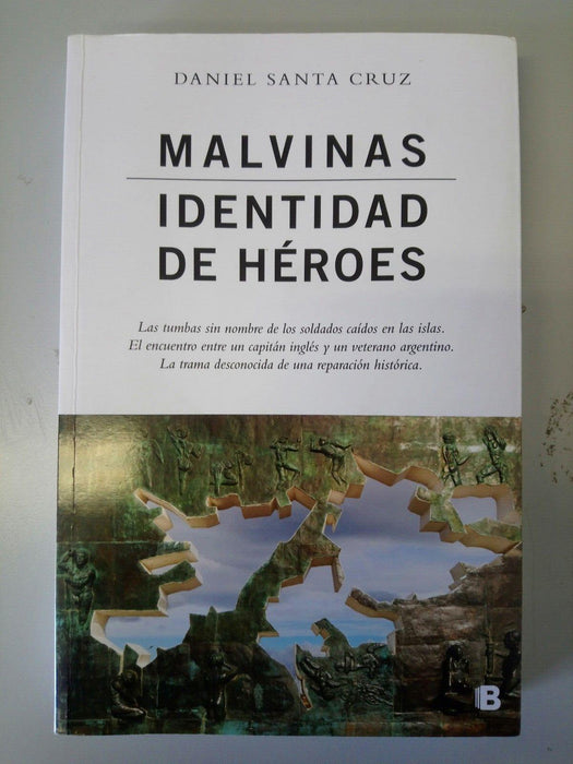 Malvinas Identidad De Heroes (Spanish) by Daniel Santa Cruz