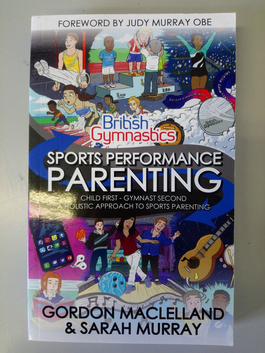 Sports Performance Parenting by Gordon Maclelland and Sarah Murray