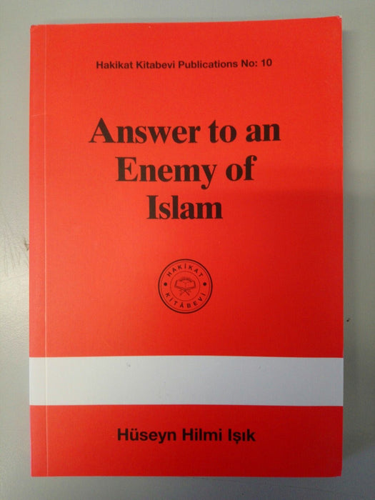 Answer to an Enemy of Islam by Huseyn Hilmi Isik