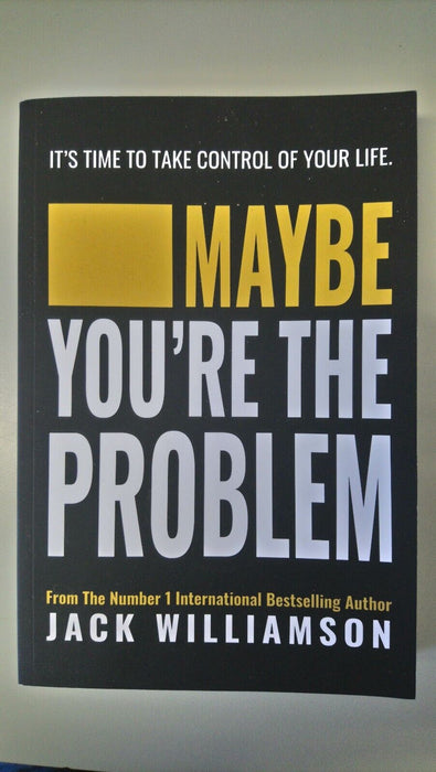 Maybe You're The Problem by Jack Williamson (Paperback)