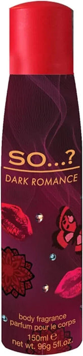 So...? DARK ROMANCE Ladies Girls Body Fragrance Spray 150ml